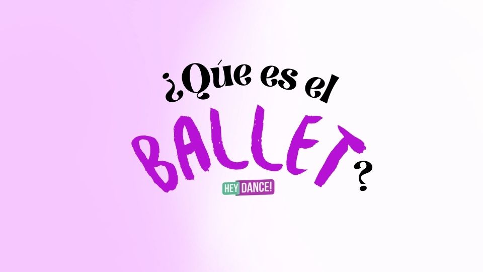 ¿Qué es el ballet?